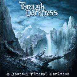 Through Darkness : A Journey Through Darkness